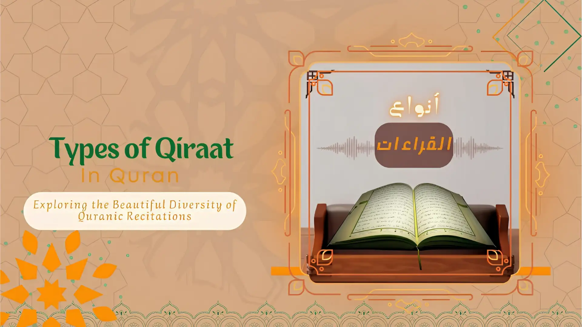 The 7 Qira’at of the Quran: A Complete Guide to Every Style, Imam, and Narrator