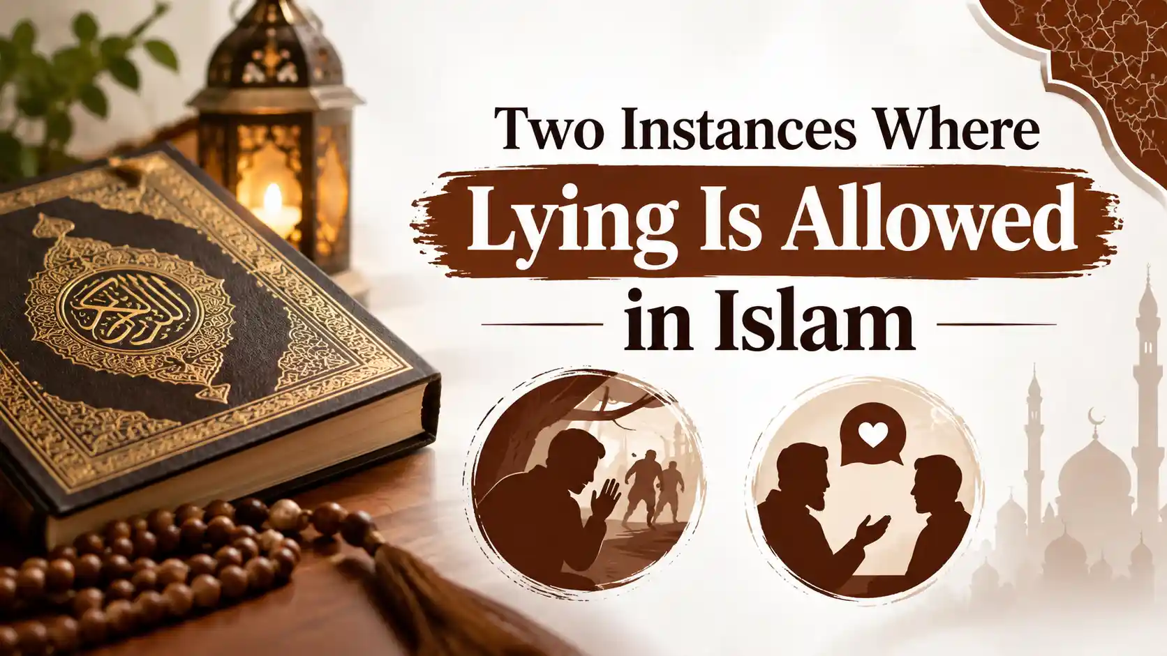 Two Instances Where Lying Is Allowed in Islam